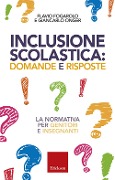 Cover-Bild zum Titel 'Inclusione scolastica: domande e risposte. La normativa per genitori e insegnanti' von 'Flavio Fogarolo, Giancarlo Onger'