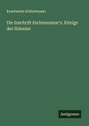 Cover-Bild zum Titel 'Die Inschrift Eschmunazar's, Königs der Sidonier' von 'Konstantin Schlottmann'