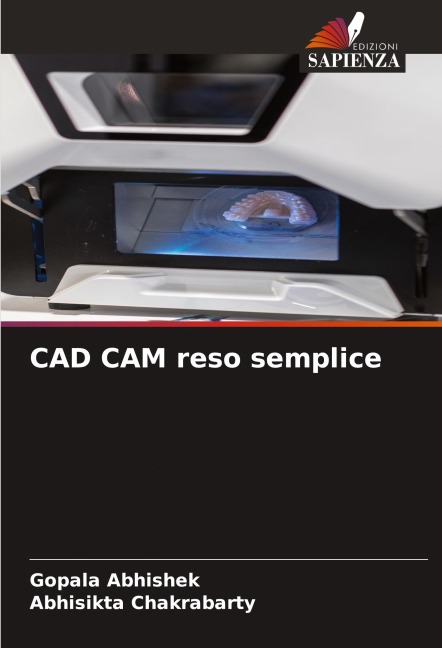 CAD CAM reso semplice - Gopala Abhishek, Abhisikta Chakrabarty