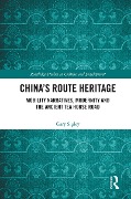 Cover-Bild zum Titel 'China's Route Heritage' von 'Gary Sigley'