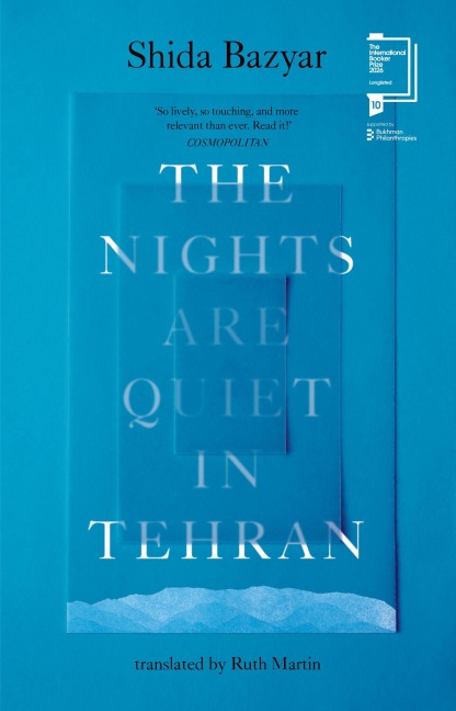 The Nights Are Quiet in Tehran - Shida Bazyar