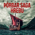 Þórðar saga hreðu - Óþekktur