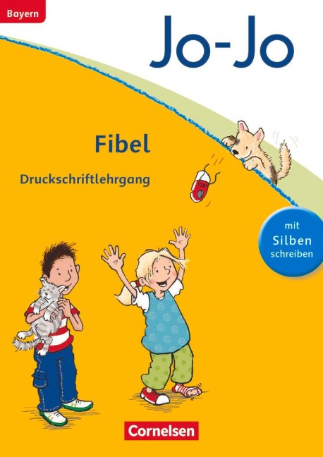 Jo-Jo Fibel - Grundschule Bayern - Neubearbeitung. Druckschriftlehrgang - Heidemarie Löbler, Martina Schramm