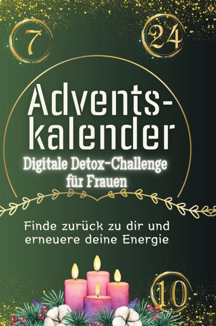 Adventskalender Digitale Detox-Challenge für Frauen - Leon Hofmann