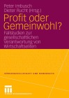  Profit oder Gemeinwohl?