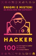 Cover-Bild zum Titel 'Enigmi e misteri da risolvere per aspiranti hacker. 100 puzzle logici e codici da craccare nel tempo libero' von 'Gareth Moore'