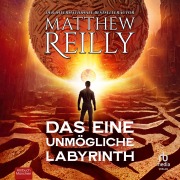 Cover-Bild zum Titel 'Das eine unmögliche Labyrinth' von 'Matthew Reilly'