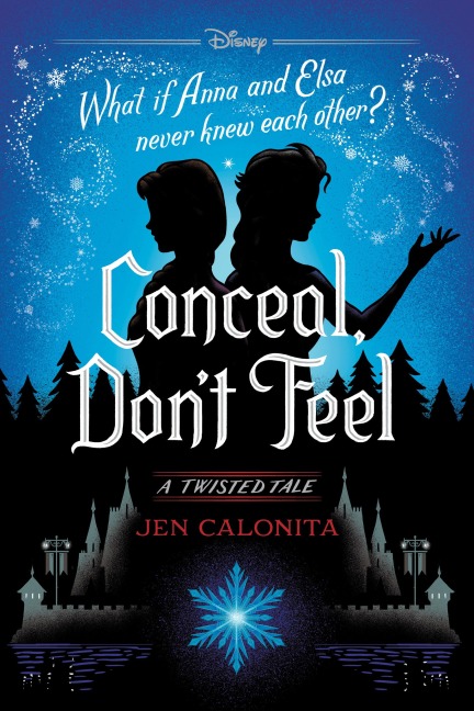 Conceal, Don't Feel - Jen Calonita