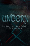 Cover-Bild zum Titel 'UNDORN' von 'Sandra Limberg, Werner Diefenthal, Martina Noble'