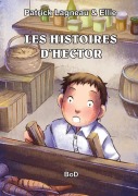 Cover-Bild zum Titel 'Les histoires d'Hector' von 'Patrick Lagneau'