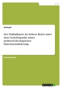 Cover-Bild zum Titel 'Der Fußballsport im Dritten Reich unter dem Gesichtspunkt seiner politisch-ideologischen Instrumentalisierung' von 'Anonymous'