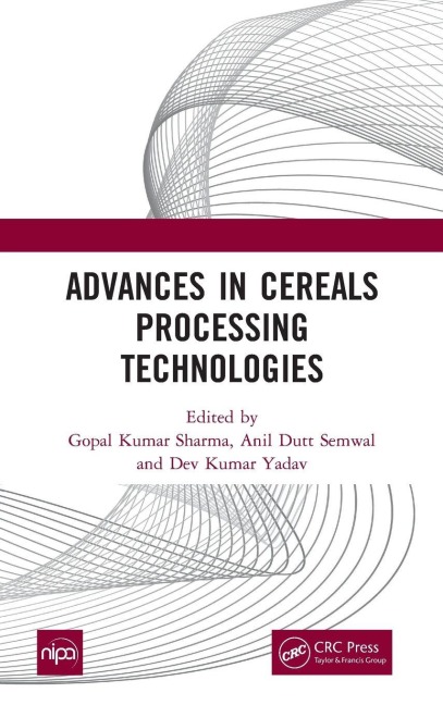 Advances in Cereals Processing Technologies - 