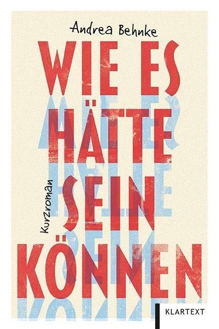 Wie es hätte sein können - Andrea Behnke