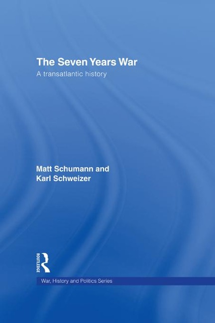 The Seven Years War - Matt Schumann, Karl W. Schweizer