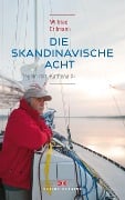 Cover-Bild zum Titel 'Die skandinavische Acht' von 'Wilfried Erdmann'