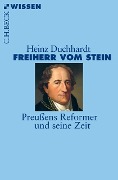 Freiherr vom Stein - Heinz Duchhardt