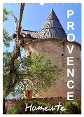 Provence Momente (Wandkalender 2025 DIN A3 hoch), CALVENDO Monatskalender - Jürgen Feuerer