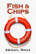 Cover-Bild zum Titel 'Fish & Chips (Cut & Run, #3)' von 'Abigail Roux'