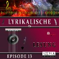 Cover-Bild zum Titel 'Lyrikalische Lesung Episode 13' von 'Various Artists, Friedrich Frieden'