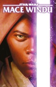 Cover-Bild zum Titel 'Star Wars Comics: Mace Windu' von 'Marc Bernardin, Georges Jeanty, Chriscross'