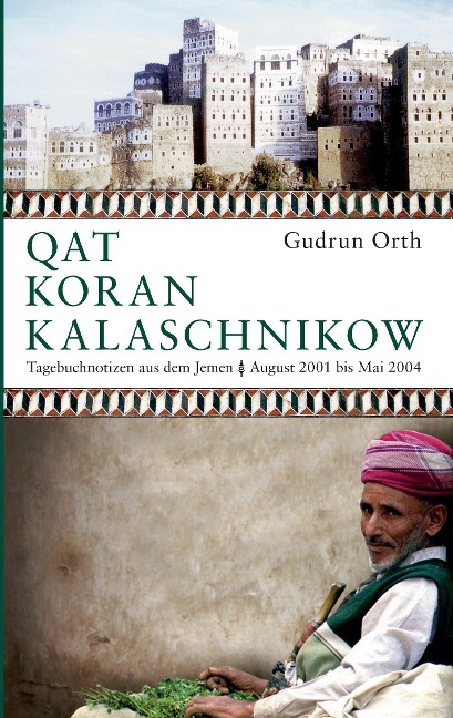 Qat Koran Kalaschnikow - Gudrun Orth