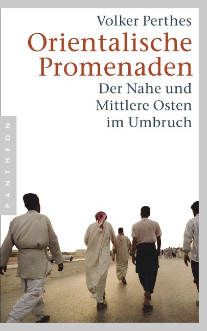 Orientalische Promenaden - Volker Perthes