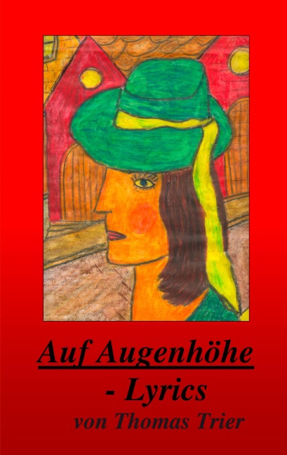 Auf Augenhöhe - Lyrics - Thomas Trier
