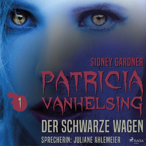 Patricia vanHelsing, 1: Der schwarze Wagen (Ungekürzt) - Sidney Gardner