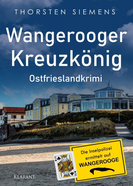 Wangerooger Kreuzkönig. Ostfrieslandkrimi - Insel Krimi - Nordseekrimi - Thorsten Siemens