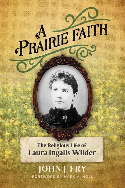 Prairie Faith - John J. Fry