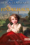 Cover-Bild zum Titel 'Das Findelhaus' von 'Helga Glaesener'