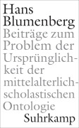 Cover-Bild zum Titel 'Beiträge zum Problem der Ursprünglichkeit der mittelalterlich-scholastischen Ontologie' von 'Hans Blumenberg'