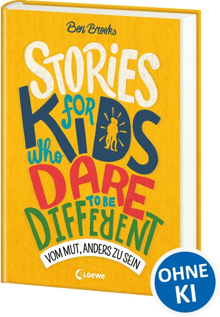 Stories for Kids Who Dare to be Different - Vom Mut, anders zu sein - Ben Brooks