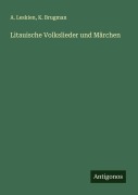 Cover-Bild zum Titel 'Litauische Volkslieder und Märchen' von 'A. Leskien, K. Brugman'