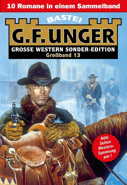 G. F. Unger Sonder-Edition Großband 13 - G. F. Unger