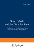 Cover-Bild zum Titel 'Staat, Stände und der Gerechte Preis' von 'Rudolf Kaulla'