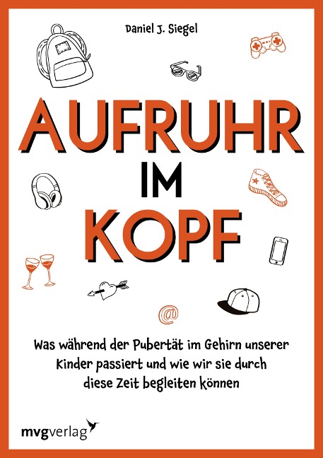 Aufruhr im Kopf - Daniel J. Siegel