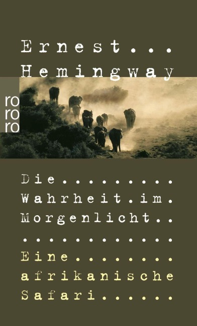 Die Wahrheit im Morgenlicht - Ernest Hemingway
