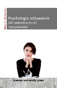 Psychologia od¿ywiania Od rozdzielczo¿ci do rzeczywisto¿ci - Mats Sven Melander