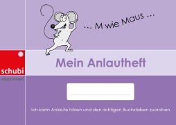 Cover-Bild zum Titel 'Mein Anlautheft' von 'Annette Richter-Göckeritz, Isabel Lehmacher'