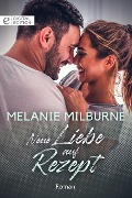 Neue Liebe auf Rezept - Melanie Milburne