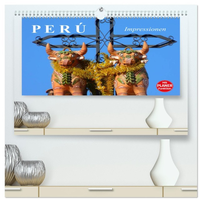 Perú. Impressionen (hochwertiger Premium Wandkalender 2025 DIN A2 quer), Kunstdruck in Hochglanz - Elisabeth Stanzer