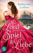 Cover-Bild zum Titel 'Ein Lord zwischen Spiel und Liebe' von 'Katherine Collins'