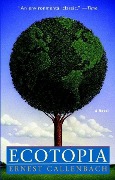 Cover-Bild zum Titel 'Ecotopia' von 'Ernest Callenbach'