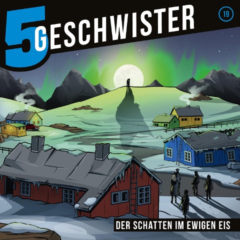 19: Der Schatten im ewigen Eis - Geschwister, Tobias Schier