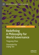 Cover-Bild zum Titel 'Redefining A Philosophy for World Governance' von 'Tingyang Zhao'
