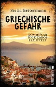 Cover-Bild zum Titel 'Griechische Gefahr' von 'Stella Bettermann'