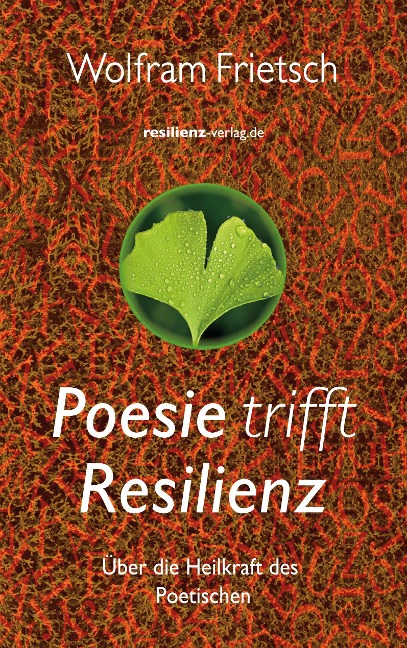 Poesie trifft Resilienz - Wolfram Frietsch