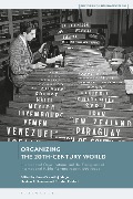 Cover-Bild zum Titel 'Organizing the 20th-Century World' von ''