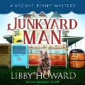 Cover-Bild zum Titel 'Junkyard Man Lib/E' von 'Libby Howard'